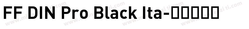 FF DIN Pro Black Ita字体转换